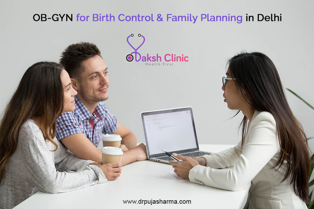 OB-GYN for Birth Control & Family Planning in Delhi